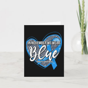 In November We Wear Blue Diabetes Awareness Month Card