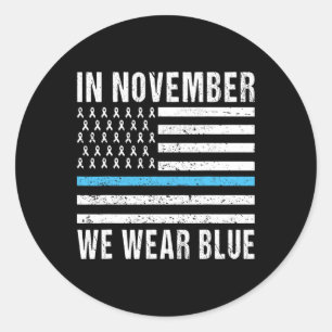 In November We Wear Blue Diabetes Awareness Month Classic Round Sticker