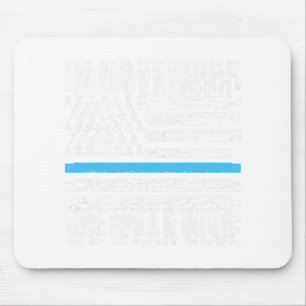 In November We Wear Blue Diabetes Awareness Month Mouse Pad