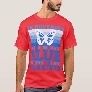 In November We Wear Blue Diabetes Awareness Month T-Shirt