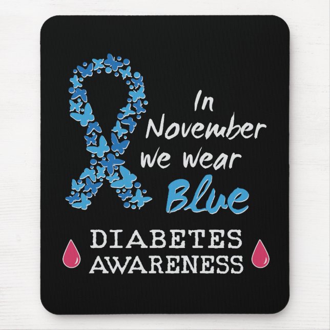 In November we wear blue, Diabetes Awareness Mouse Pad (Front)