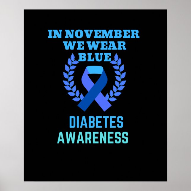 In November We Wear Blue Diabetes Awareness Poster (Front)