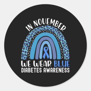 In November We Wear Blue Diabetes Awareness Rainbo Classic Round Sticker