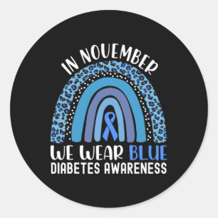 In November We Wear Blue Diabetes Awareness Rainbo Classic Round Sticker