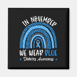 In November we Wear Blue Diabetes Awareness Rainbo Magnet
