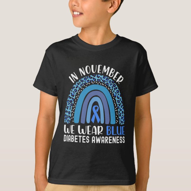 In November We Wear Blue Diabetes Awareness Rainbo T-Shirt (Front)