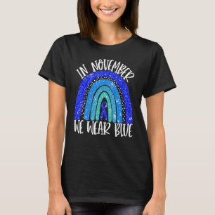 In November We Wear Blue Diabetes Awareness Rainbo T-Shirt