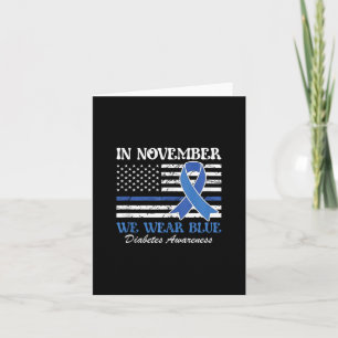 In November We Wear Blue Diabetes Awareness Ribbon Card