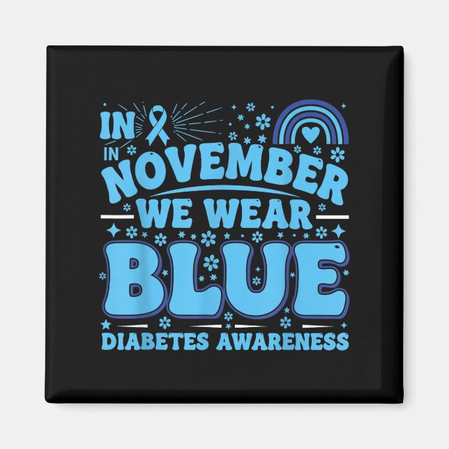In November We Wear Blue Diabetes Awareness Ribbon Magnet (Front)