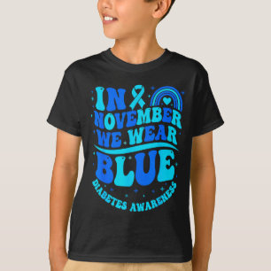 In November We Wear Blue Diabetes Awareness Ribbon T-Shirt