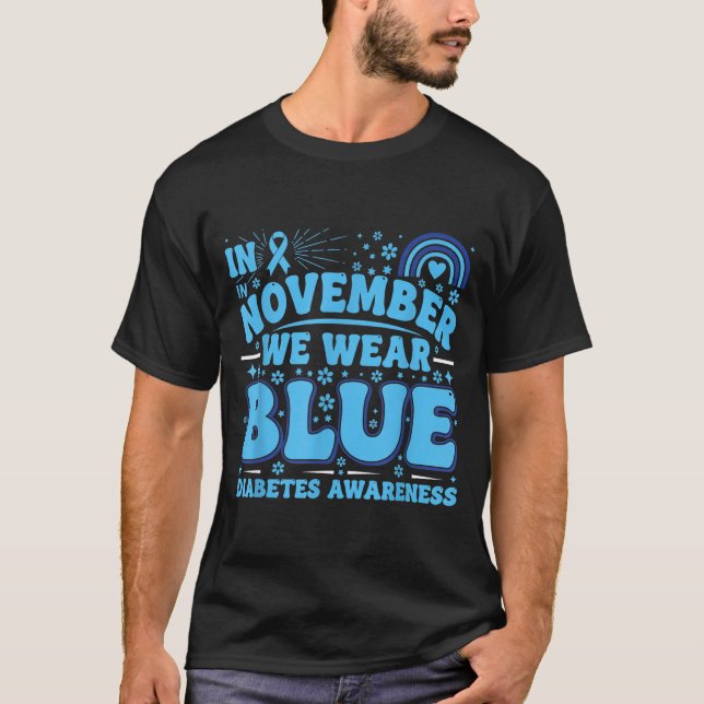 In November We Wear Blue Diabetes Awareness Ribbon T-Shirt (Front)