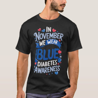 In November We Wear Blue Diabetes Awareness T-Shirt