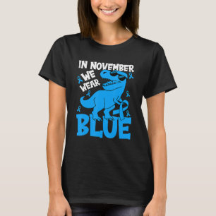 In November We Wear Blue Diabetes Awareness Trex D T-Shirt