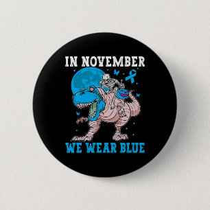 In November We Wear Blue Diabetes Trex Dino Kids T 6 Cm Round Badge