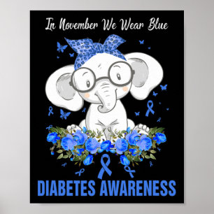In November We Wear Blue Elephant Diabetes Awarene Poster