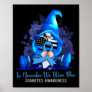 In November We Wear Blue Gnomes Diabetes Awareness Poster