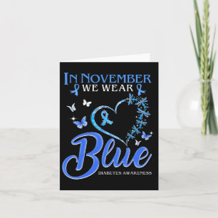 In November We Wear Blue Heart Butterfly Diabetes  Card