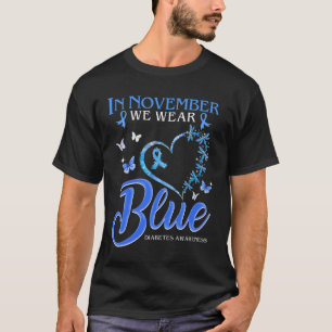 In November We Wear Blue Heart Butterfly Diabetes  T-Shirt