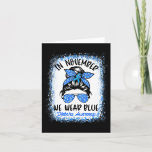 In November We Wear Blue Messy Bun Diabetes Awaren Card