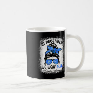In November We Wear Blue Messy Bun Diabetes Awaren Coffee Mug