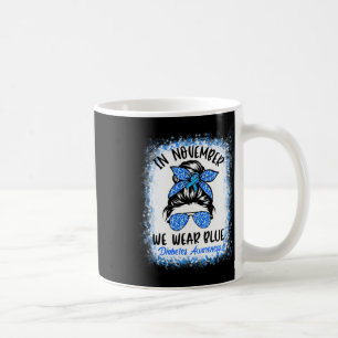 In November We Wear Blue Messy Bun Diabetes Awaren Coffee Mug