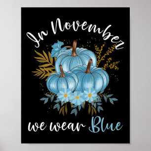 In November We Wear Blue Pumpkins Fall Diabetes Aw Poster