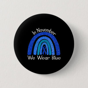 In November We Wear Blue Rainbow Diabetes Awarenes 6 Cm Round Badge