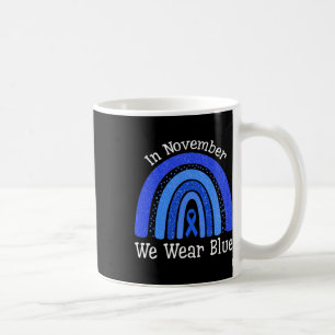 In November We Wear Blue Rainbow Diabetes Awarenes Coffee Mug