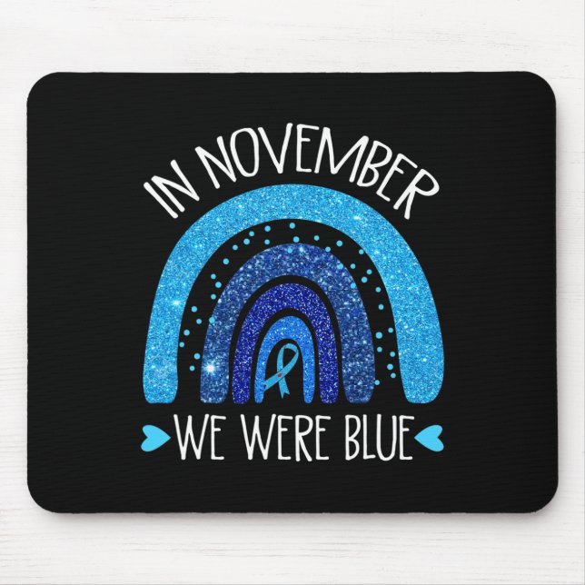 In November We Wear Blue Rainbow Diabetes Awarenes Mouse Pad (Front)