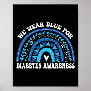 In November We Wear Blue Rainbow Diabetes Awarenes Poster