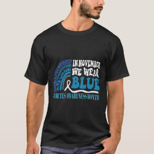 In November We Wear Blue Rainbow Diabetes Awarenes T-Shirt