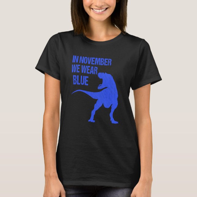 In November We Wear Blue Rex Dinosaur Diabetes Awa T-Shirt (Front)