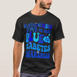 In November We Wear Blue Ribbon Type 1 Diabetes Aw T-Shirt