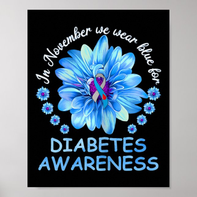 In November We Wear Blue Sunflower Diabetes Awaren Poster (Front)