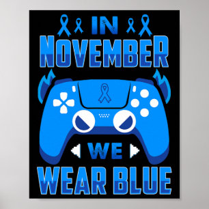 In November We Wear Blue T1d Diabetes Awareness Ga Poster