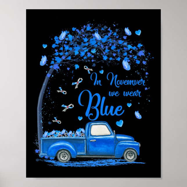 In November We Wear Blue Truck Butterfly Diabetes  Poster (Front)