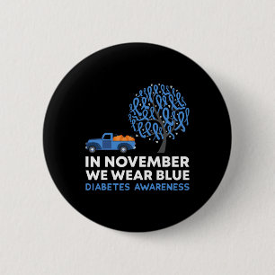 In November We Wear Blue Truck T1d Diabetes Awaren 6 Cm Round Badge