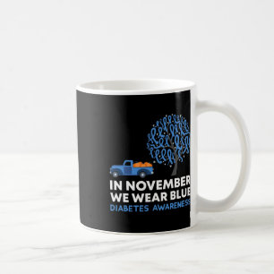 In November We Wear Blue Truck T1d Diabetes Awaren Coffee Mug