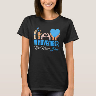 In November We Wear Blue Type 1 Diabetes Awareness T-Shirt