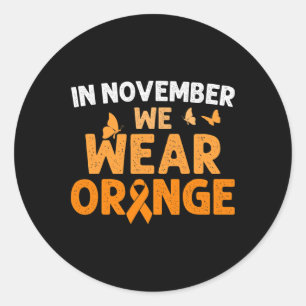 In November We Wear Orange Crps Awareness Classic Round Sticker