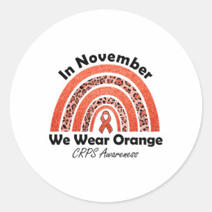 In November We Wear Orange Rainbow Crps Awareness Classic Round Sticker