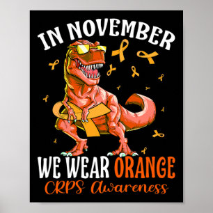 In November We Wear Orange Ribbon CRPS Awareness D Poster