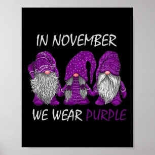 In November We Wear Purple - Alzheimer Awareness G Poster