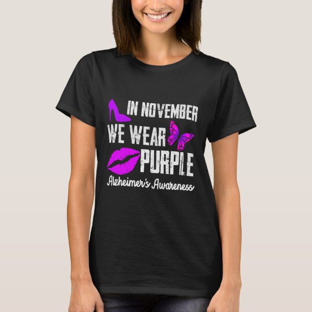 In November We Wear Purple  Alzheimer´s Awareness  T-Shirt (Front)