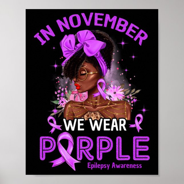 In November We Wear Purple Black Women Epilepsy Aw Poster (Front)