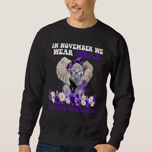 In November We Wear Purple Elephant Epilepsy Aware Sweatshirt (Front)
