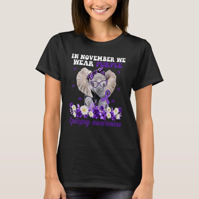 In November We Wear Purple Elephant Epilepsy Aware T-Shirt (Front)