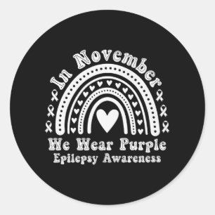 In November We Wear Purple Epilepsy Awareness Mont Classic Round Sticker