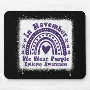In November We Wear Purple Epilepsy Awareness Mont Mouse Pad