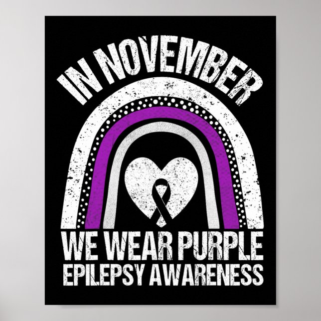 In November We Wear Purple Epilepsy Awareness  Rib Poster (Front)
